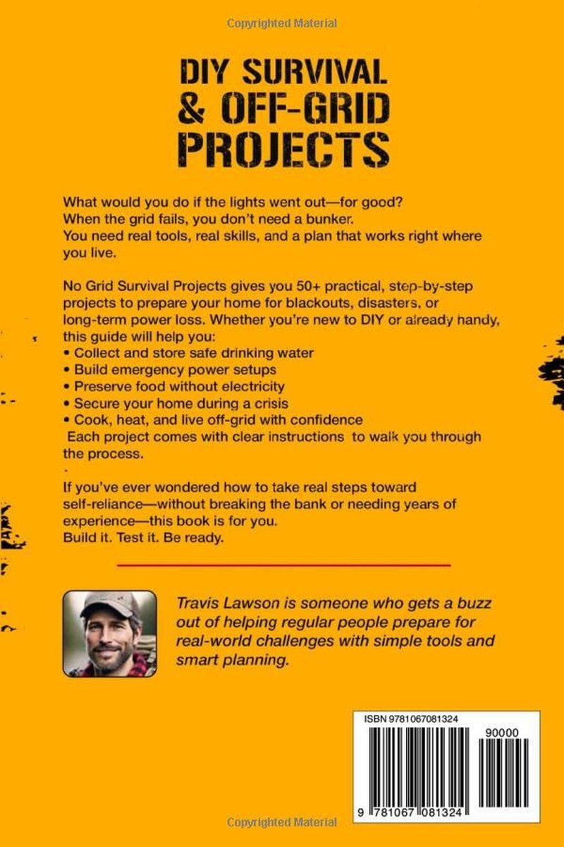 DIY Survival & Off-Grid Projects: 50+ Step-by-step plans to secure your family h