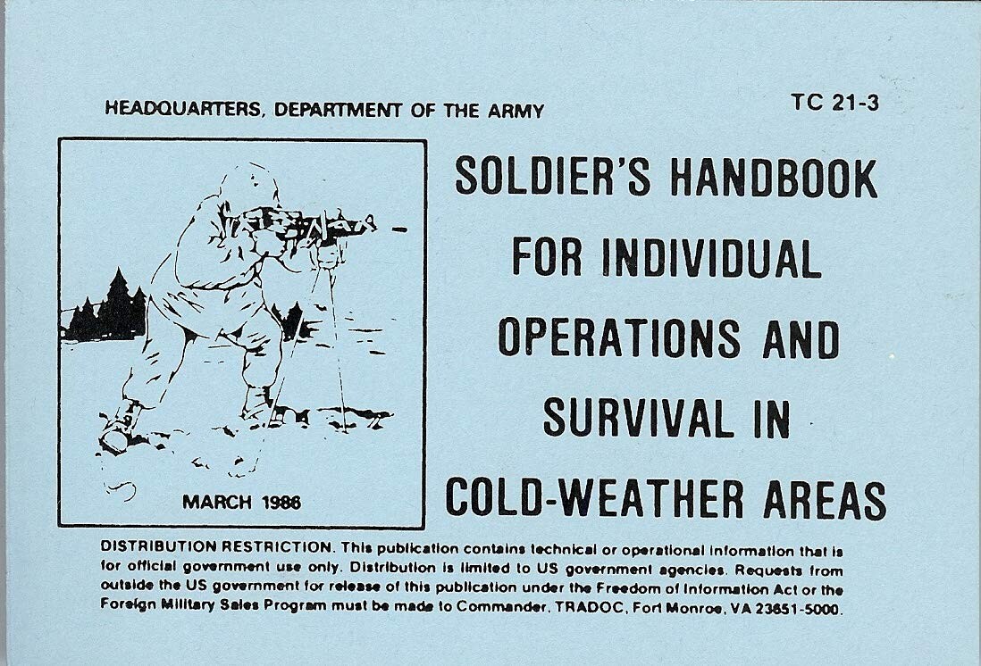 Soldier’s Handbook: Operations & Survival in Cold Weather Areas 1986 – TC21-3 ❄️