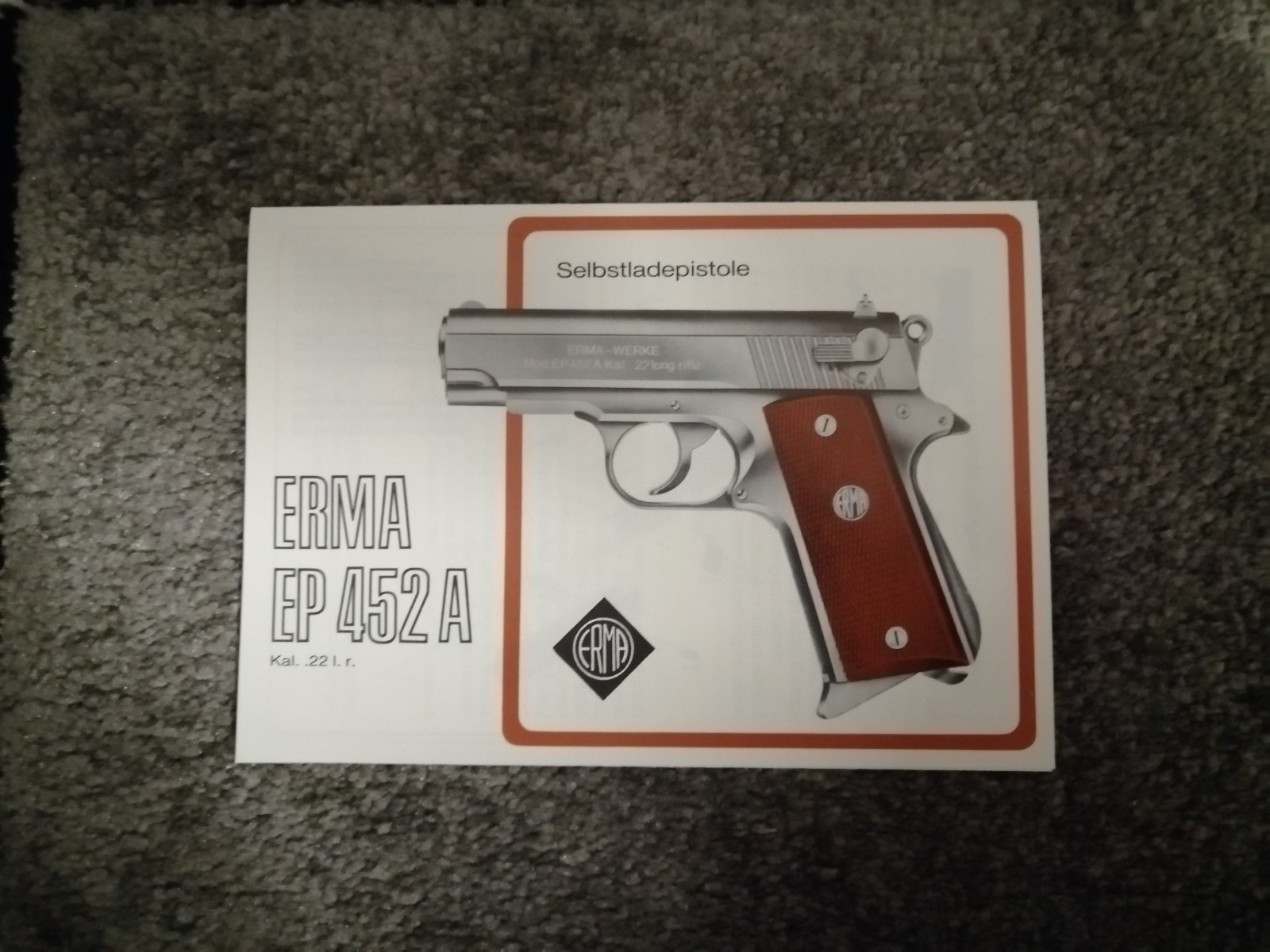 Instruction Manual ERMA EP Pistols & ER Revolvers Cal. .22, .25, .32, 6.35, 7.65