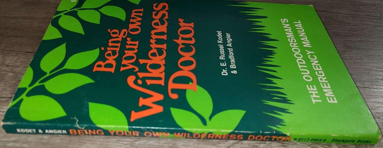 Vtg PB, Being Your Own Wilderness Doctor by Dr. E. Kodet & Bradford Angier, 1968