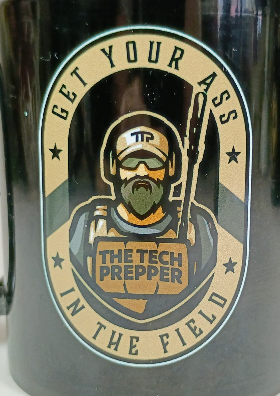 Get Your Ass In The Field, The Tech Prepper Coffee Mug. 12 oz.